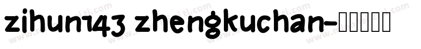 zihun143 zhengkuchan字体转换